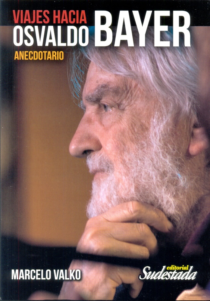 Viajes hacia Osvaldo Bayer