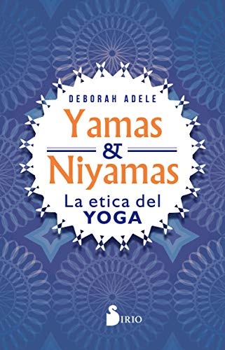 Yamas y niyamas. La etica del yoga