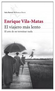 El viajero mas lento