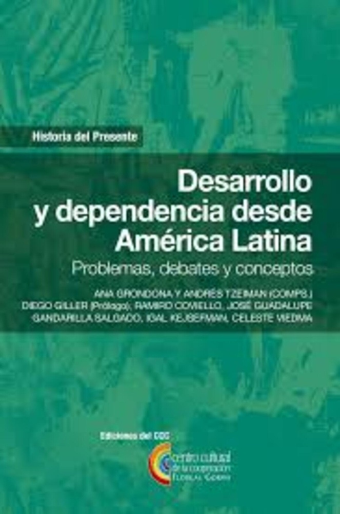 Desarrollo y dependencia desde America Latina