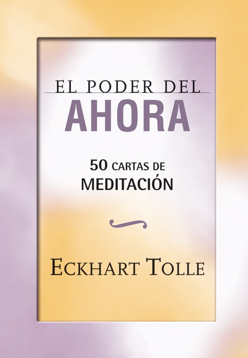 Poder Del Ahora - Cartas De Meditacion ( Libro + Cartas )