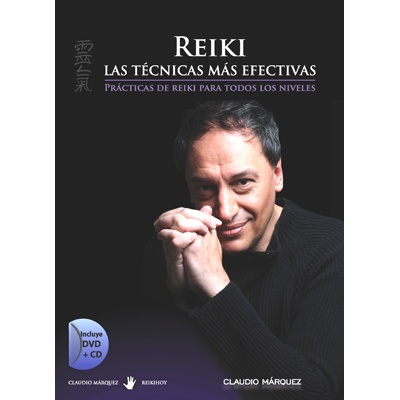 Reiki. Las tecnicas mas efectivas