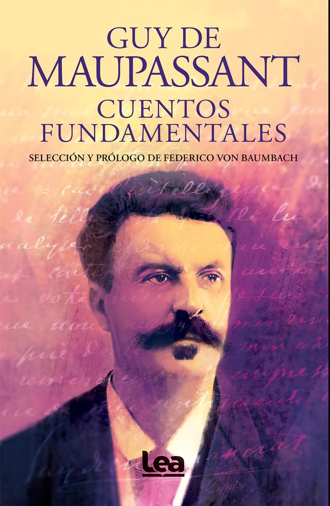 Guy De Maupassant Cuentos fundamentales