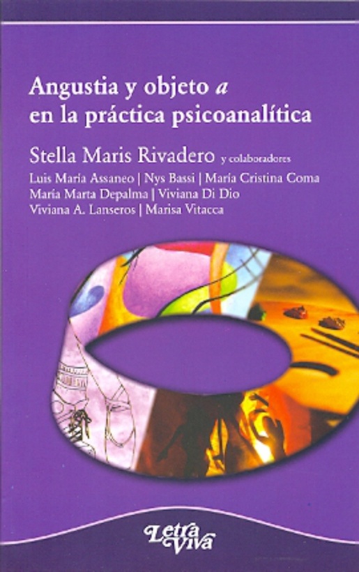 Angustia y objeto a en la practica psicoanalitica