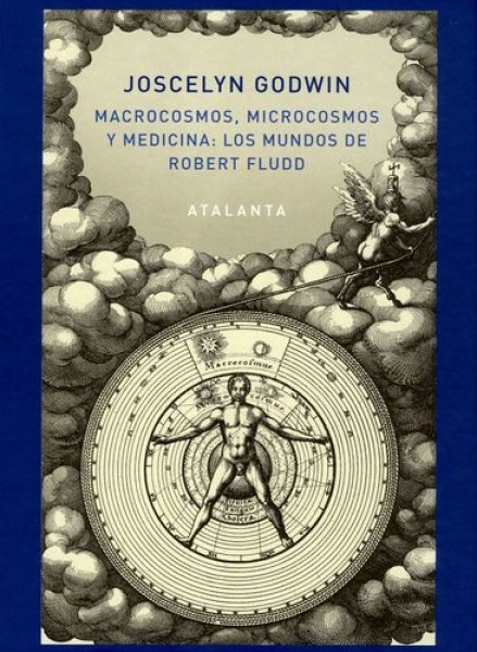 Macrocosmos, microcosmos y medicina: los mundos de Robert Fludd