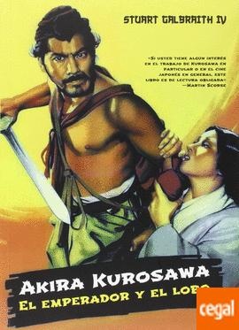 Akira Kurosawa. El emperador y el lobo