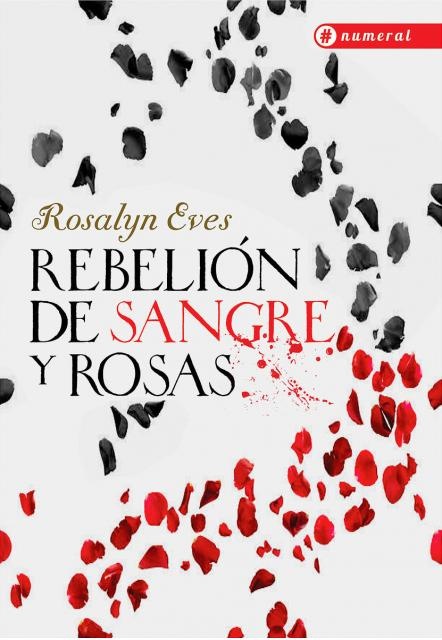 Rebelion de sangre y rosas