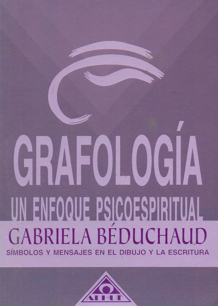 Grafologia un enfoque Psicoespiritual