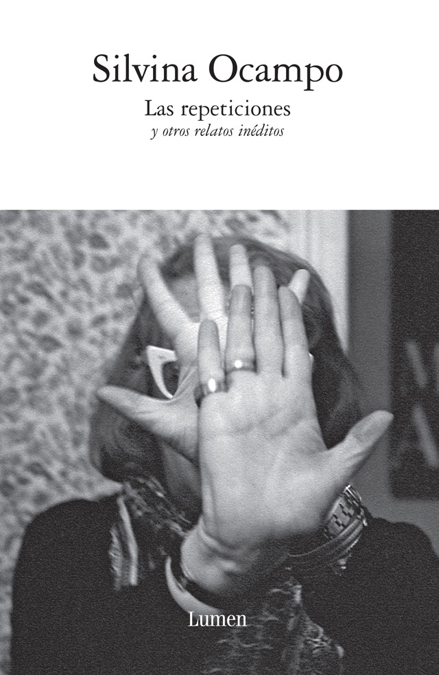 Las Repeticiones y otros relatos ineditos