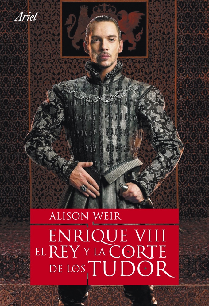 Enrique VIII. El rey y la corte de los Tudor