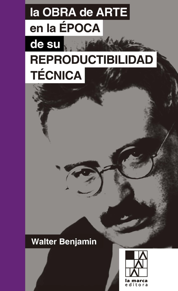 La Obra de arte en la epoca de su reproductibilidad tecnica