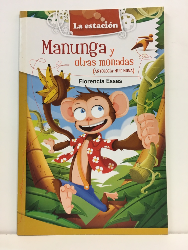 Manunga Y Otras Monadas (Antologia Muy Mona)