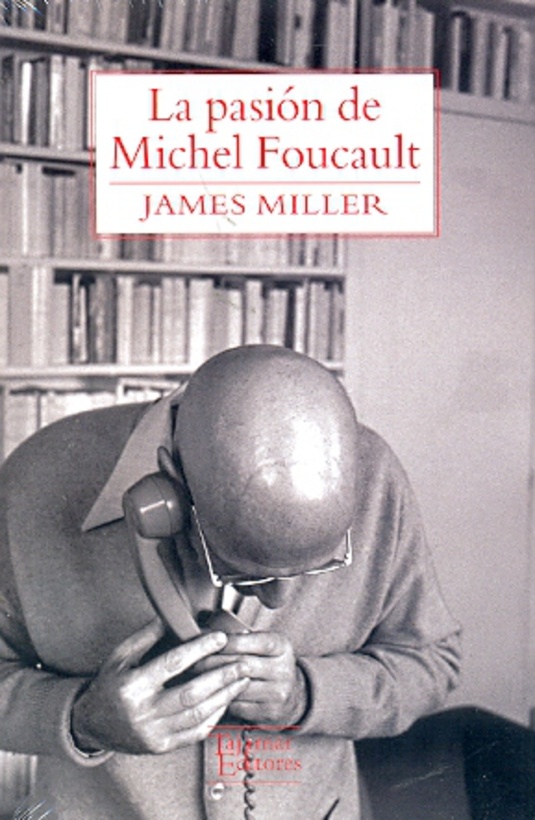 La Pasion de Michel Foucault