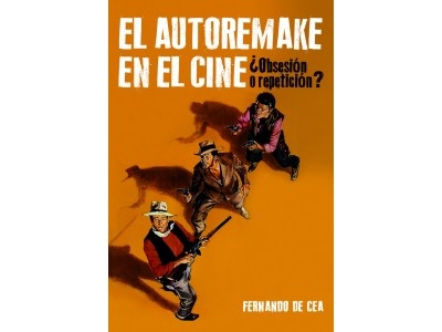 El Autorremake en el cine