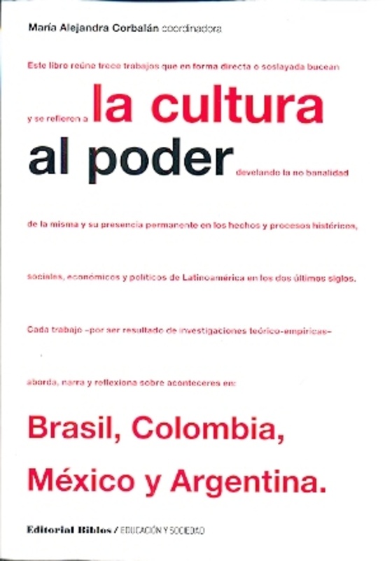 La cultura al poder: Brasil, Colombia, México y Argentina