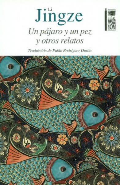 Un pajaro y un pez y otros relatos