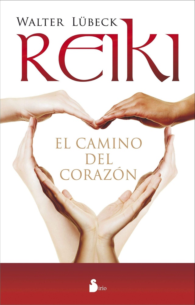 Reiki. El camino del corazon
