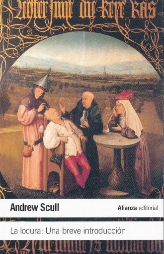 La locura. Una breve introducción