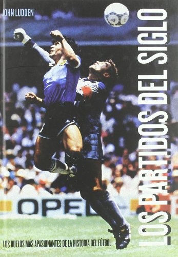 los Partidos del siglo