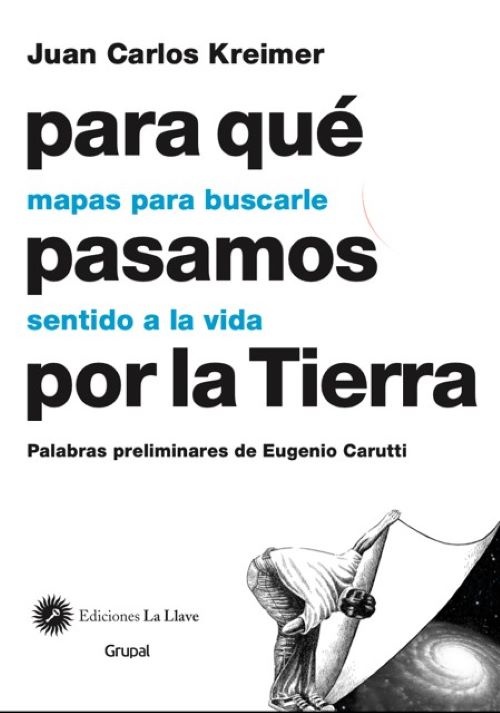 Para qué pasamos por la Tierra