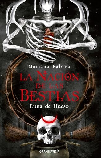 La nacion de las bestias. luna de hueso