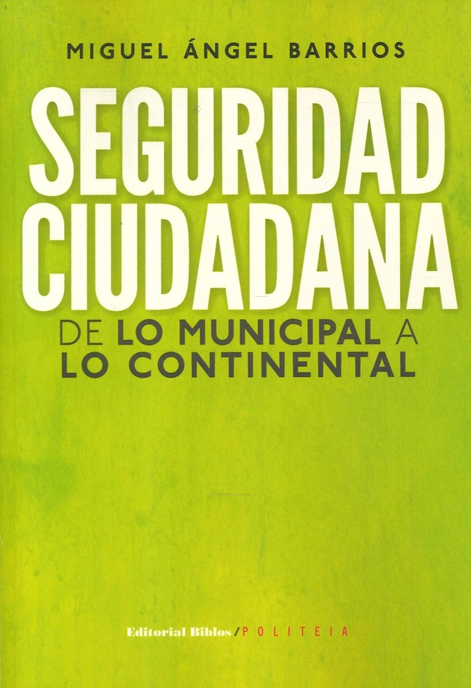 Seguridad ciudadana de lo municipal a lo continental