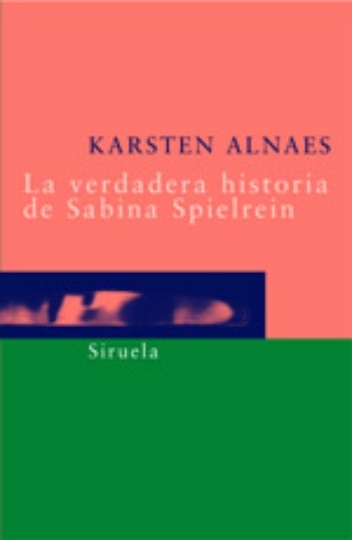 * Verdadera Historia De Sabina Spilrein