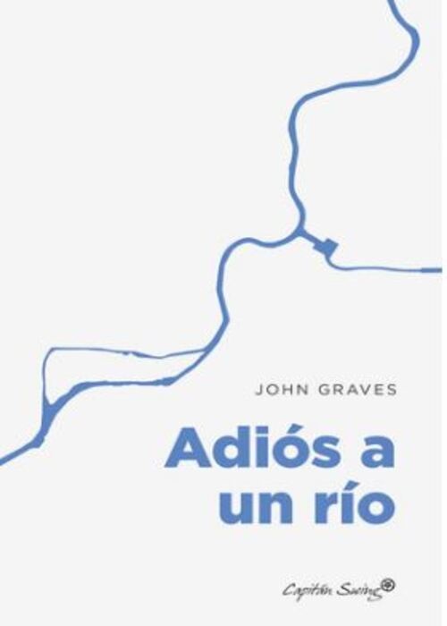 Adiós a un río