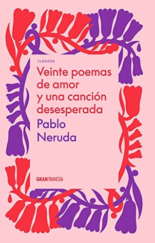 20 poemas de amor y una cancion desesperada