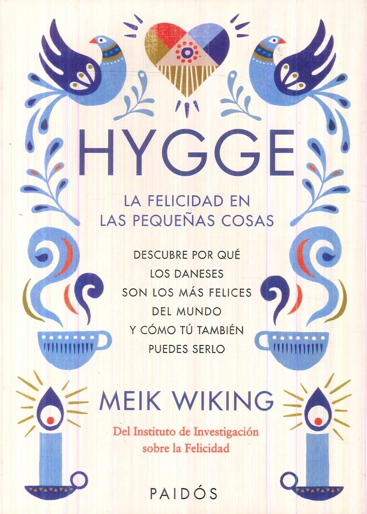Hygge. La felicidad en las pequeñas cosas