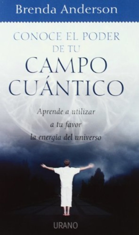 Conoce el poder de tu campo cuantico