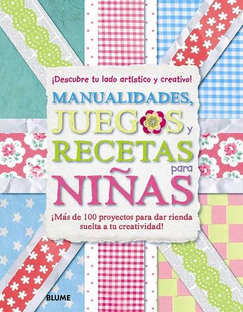 Manualidades, juegos y recetas para niñas