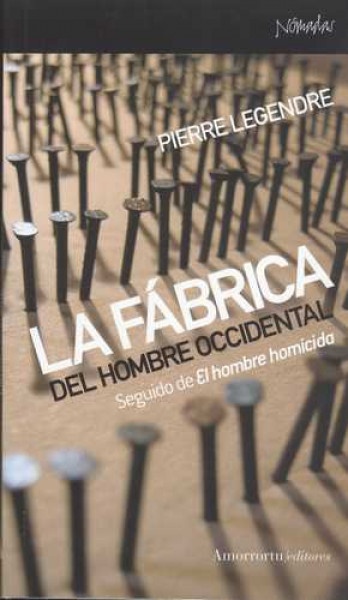 La Fabrica del hombre occidental