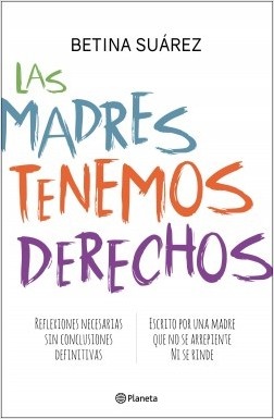 las Madres tenemos derechos