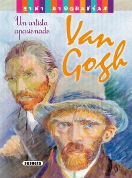 Mini biografias van gogh el artista apasionado