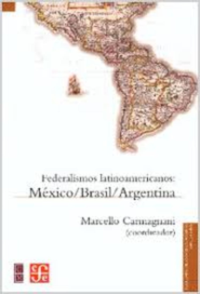 federalismos latinoamericanos:mexico br
