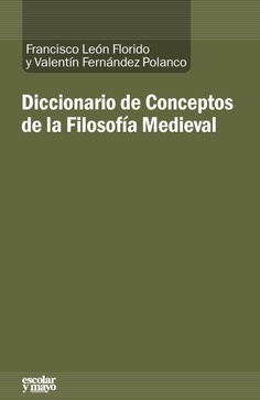Diccionario de conceptos de la filosofia medieval