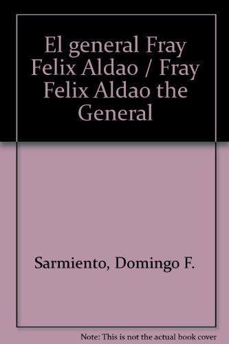 El general Fray Felix Aldao