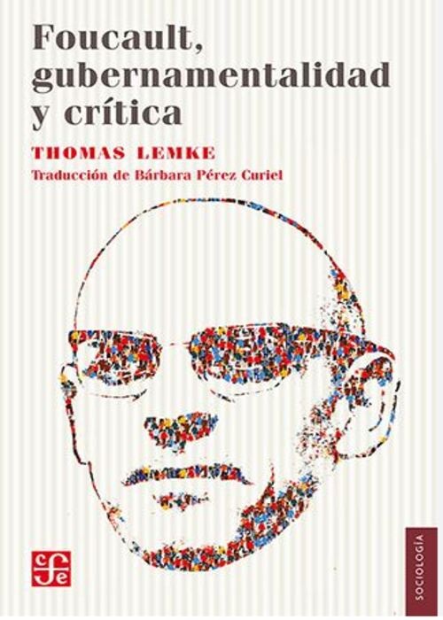 Foucault, gubernamentalidad y crítica