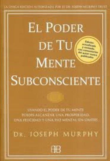 Poder De Tu Mente Subconsciente El (Nueva Edicion)