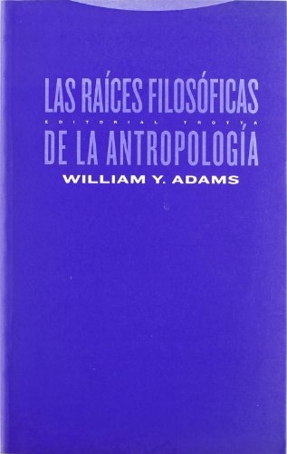 Las raíces filosóficas de la antropología