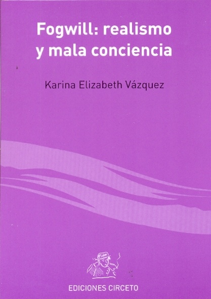 Fogwill: realismo y mala conciencia