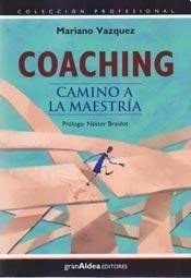 Coaching, camino a la maestria