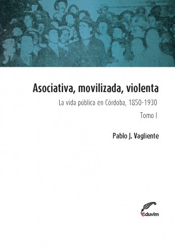 Asociativa, movilizada, violenta