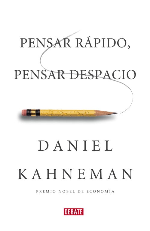 Pensar rapido, pensar despacio