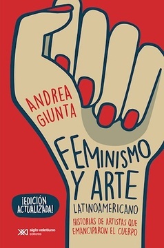 Feminismo y arte latinoamericano (edicion actualizada)