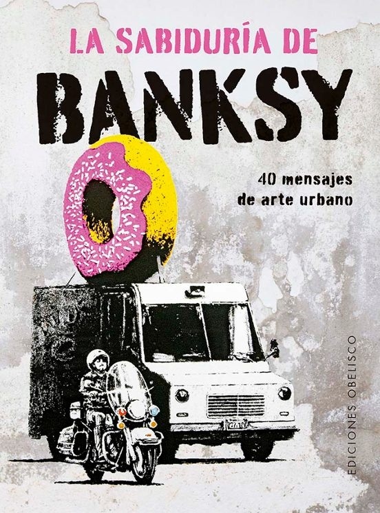 La sabiduria de Banksy