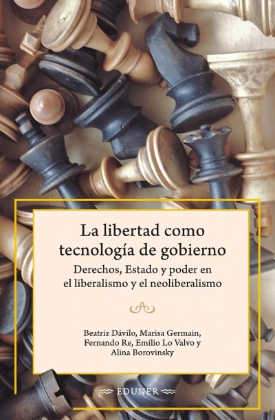 La libertad como tecnología de gobierno