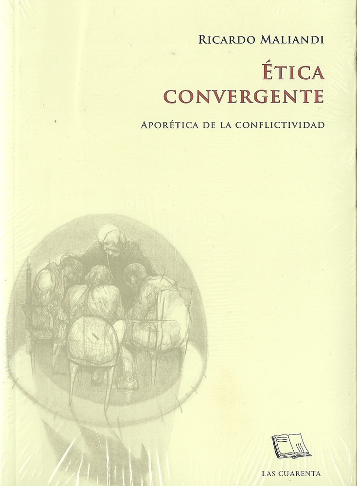 Etica convergente II. Aporetica de la conflictividad