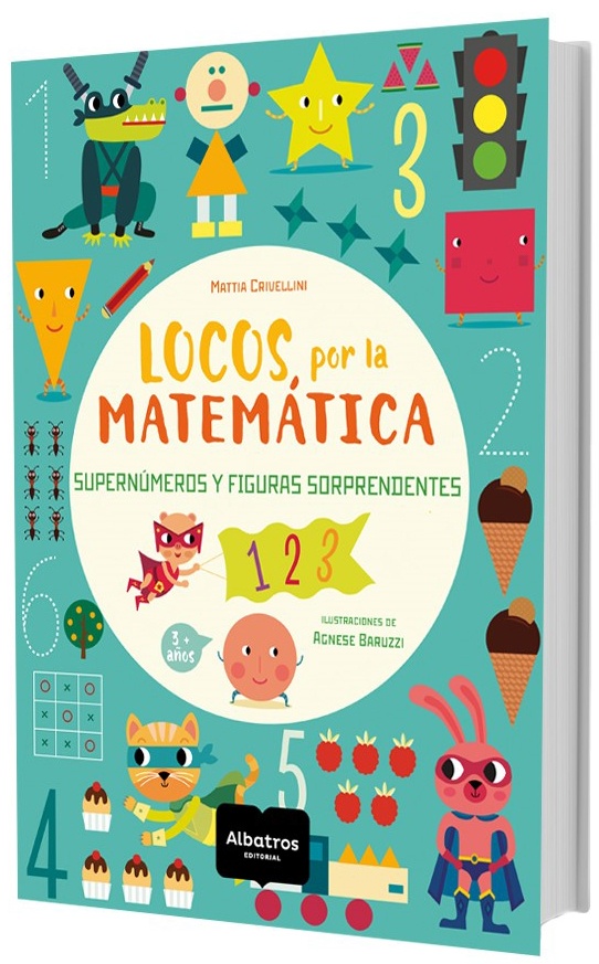 Locos por la matematica. Supernúmeros y figuras sorprendentes